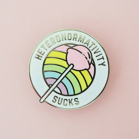 Heteronormativity Sucks Enamel Pin