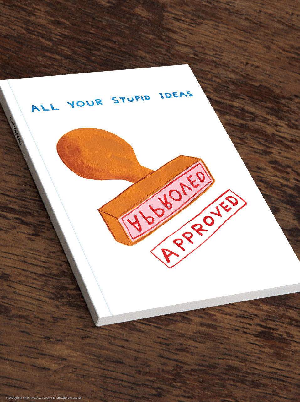 All Your Stupid Ideas Dave Shrigley A5 Notebook