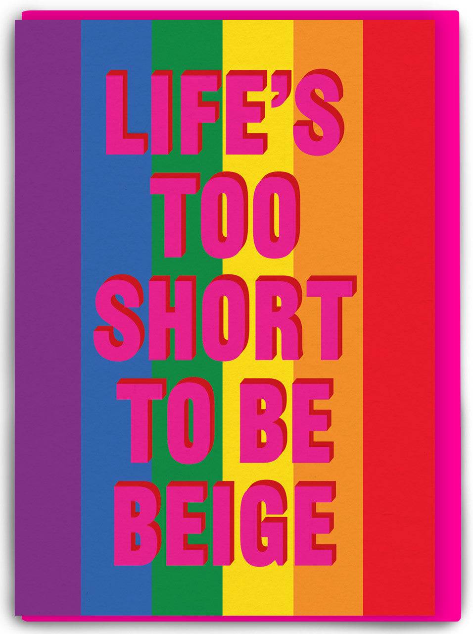 Life's Too Short To Be Beige Card By Real Hackney Dave