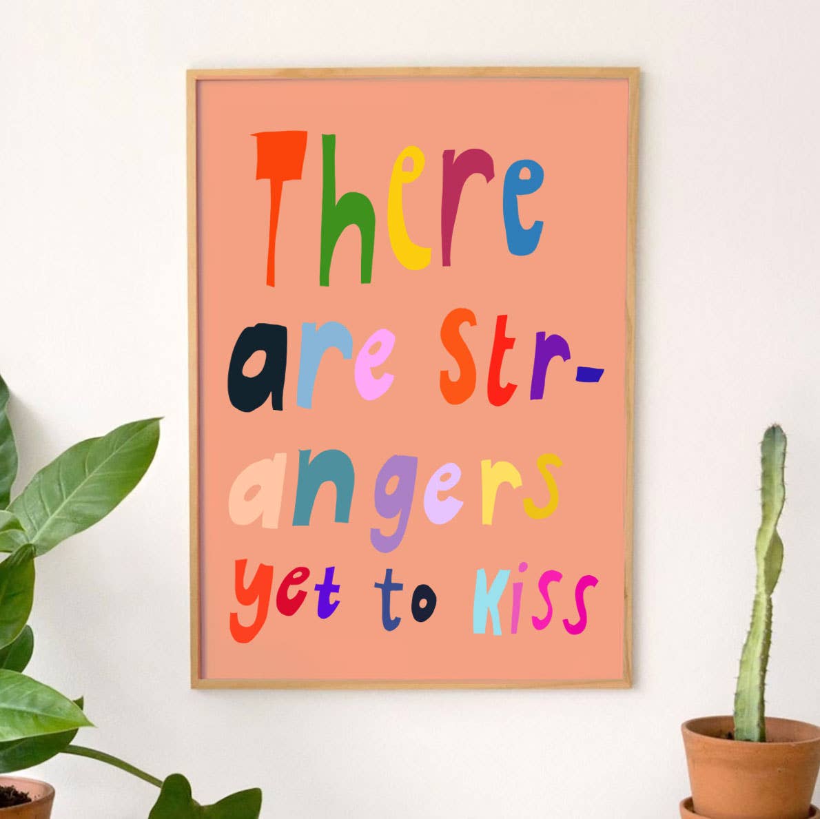There Are Strangers Yet To Kiss A4 Print