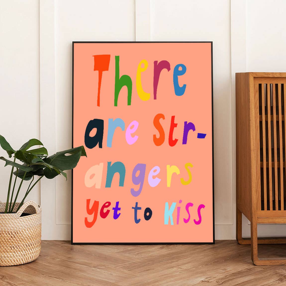 There Are Strangers Yet To Kiss A4 Print