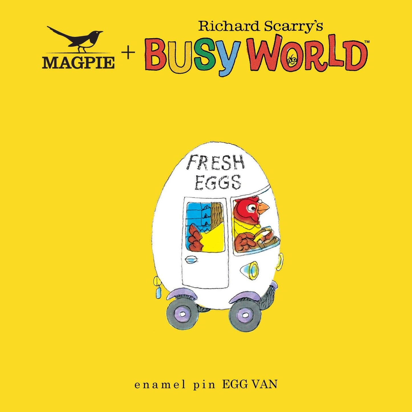 Magpie x Richard Scarry Egg Van Enamel Pin