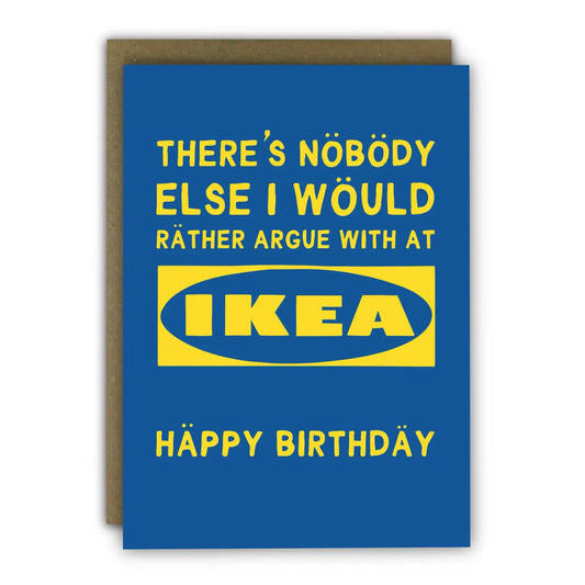 IKEA Arguments Birthday Card