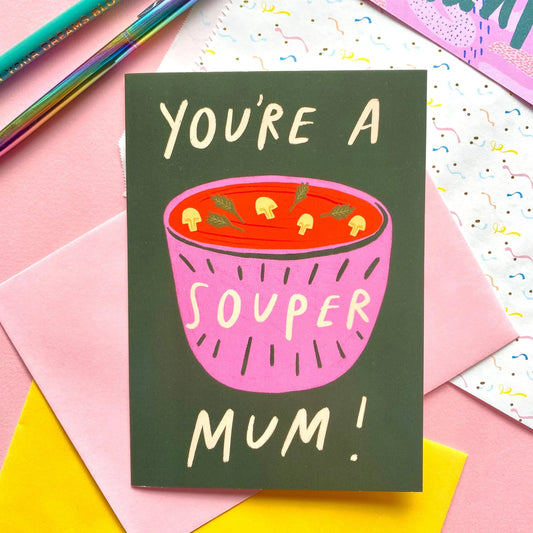 Souper Mum Card